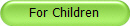 For Children